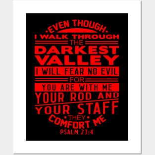 Your Rod and Your Staff They Comfort Me Psalm 23:4 Posters and Art